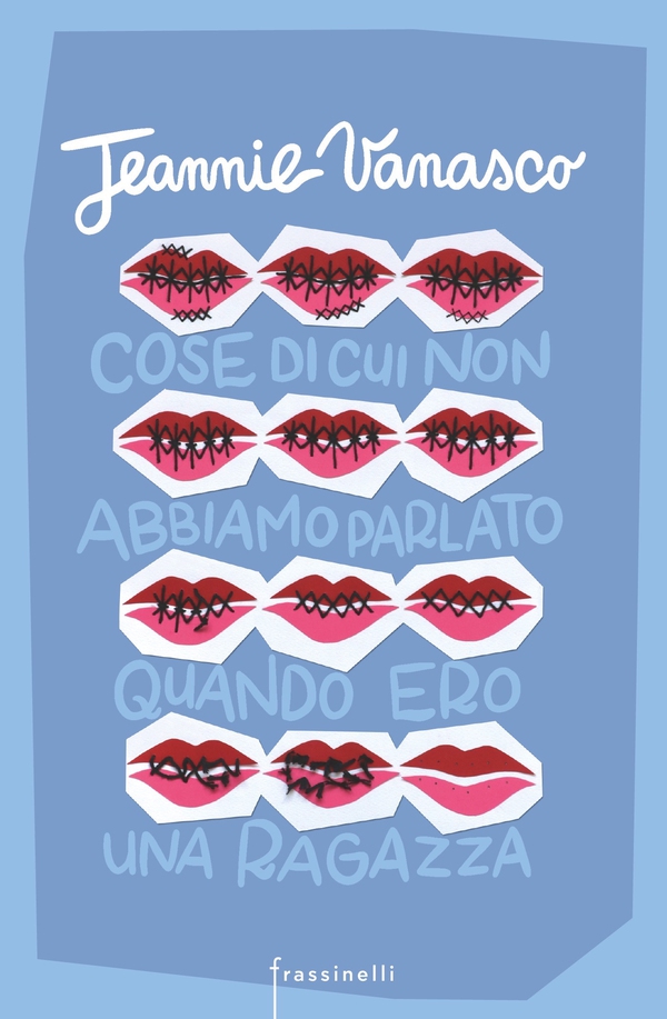 Cose di cui non abbiamo parlato quando ero una ragazza - Librerie.coop Cose di cui non abbiamo parlato quando ero una ragazza - Librerie.coop