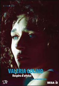 Valeria Golino. Respiro d'attrice - Librerie.coop Valeria Golino. Respiro d'attrice - Librerie.coop
