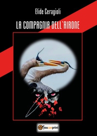 La compagnia dell'airone - Librerie.coop La compagnia dell'airone - Librerie.coop