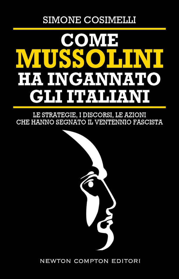Come Mussolini ha ingannato gli Italiani - Librerie.coop Come Mussolini ha ingannato gli Italiani - Librerie.coop