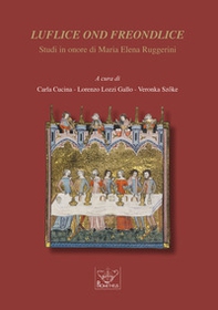 Luflice ond freondlice. Studi in onore di Maria Elena Ruggerini - Librerie.coop