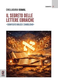 Il segreto delle lettere ebraiche. Significato biblico e simbolismo - Librerie.coop