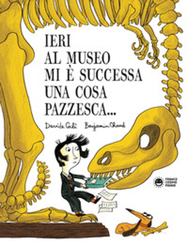 Ieri al museo mi è successa una cosa pazzesca... - Librerie.coop Ieri al museo mi è successa una cosa pazzesca... - Librerie.coop