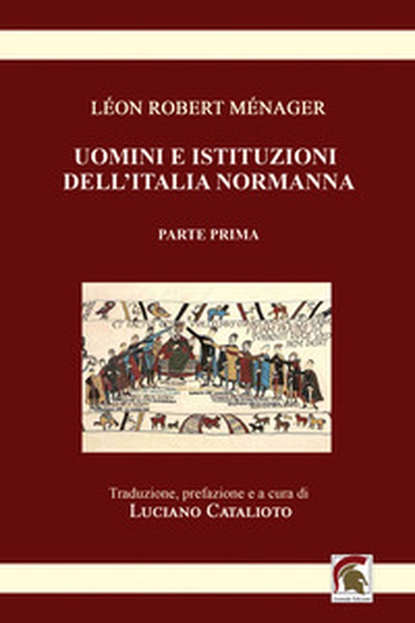 Uomini e istituzioni dell'Italia normanna - Vol. 1 - Librerie.coop Uomini e istituzioni dell'Italia normanna - Vol. 1 - Librerie.coop
