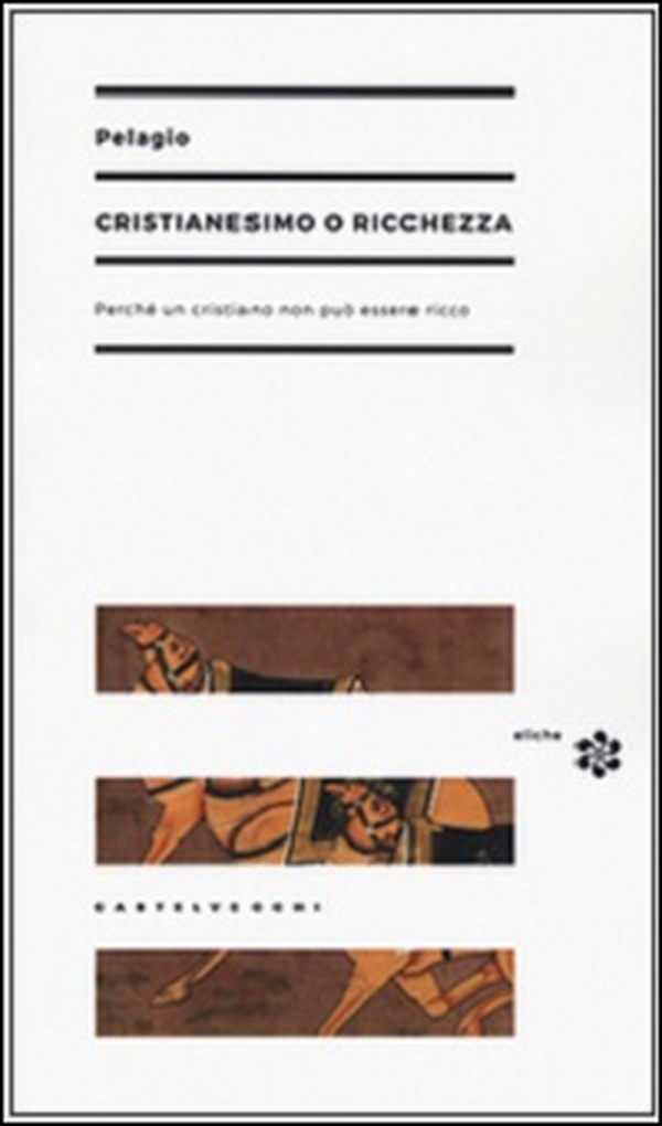 Cristianesimo o ricchezza. Perché un cristiano non può essere ricco - Librerie.coop Cristianesimo o ricchezza. Perché un cristiano non può essere ricco - Librerie.coop