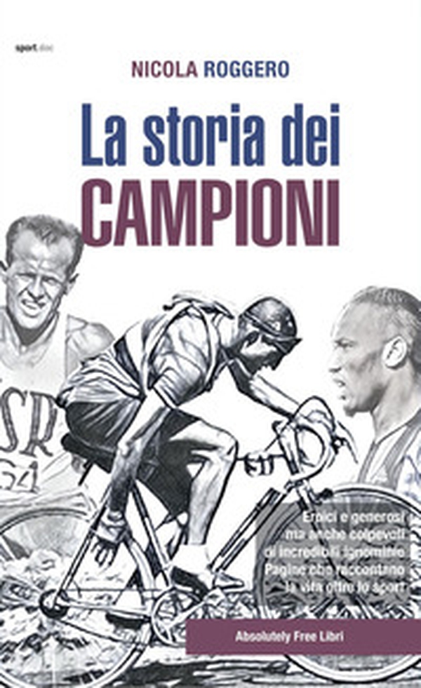 La storia dei campioni - Librerie.coop La storia dei campioni - Librerie.coop