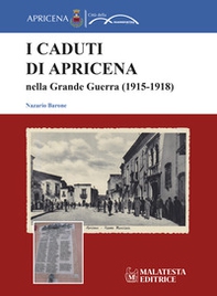 I caduti di Apricena nella Grande Guerra (1915-1918) - Librerie.coop I caduti di Apricena nella Grande Guerra (1915-1918) - Librerie.coop