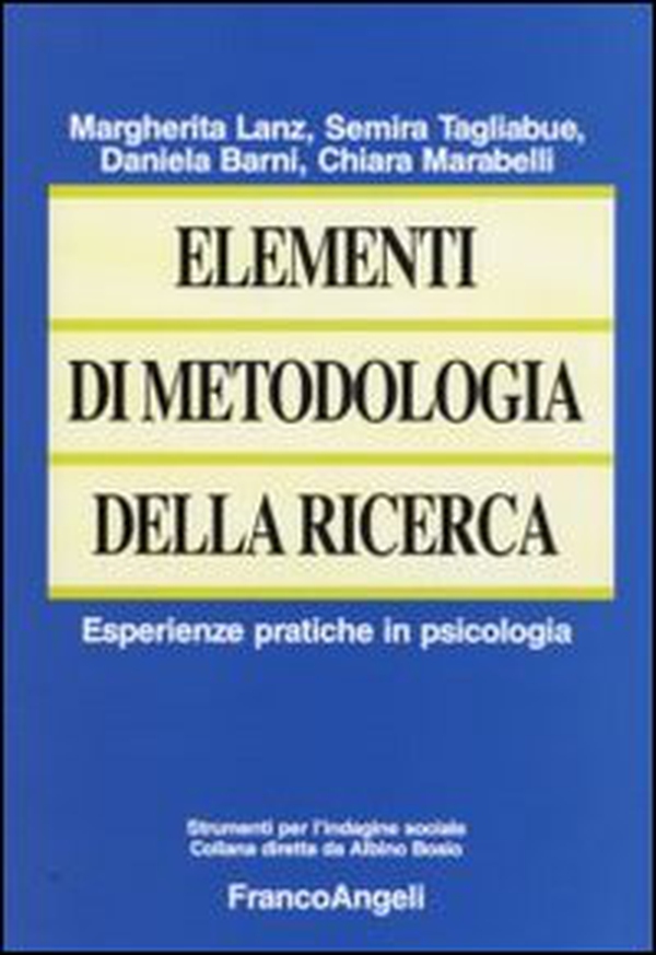 Elementi di metodologia della ricerca. Esperienze pratiche in psicologia - Librerie.coop Elementi di metodologia della ricerca. Esperienze pratiche in psicologia - Librerie.coop