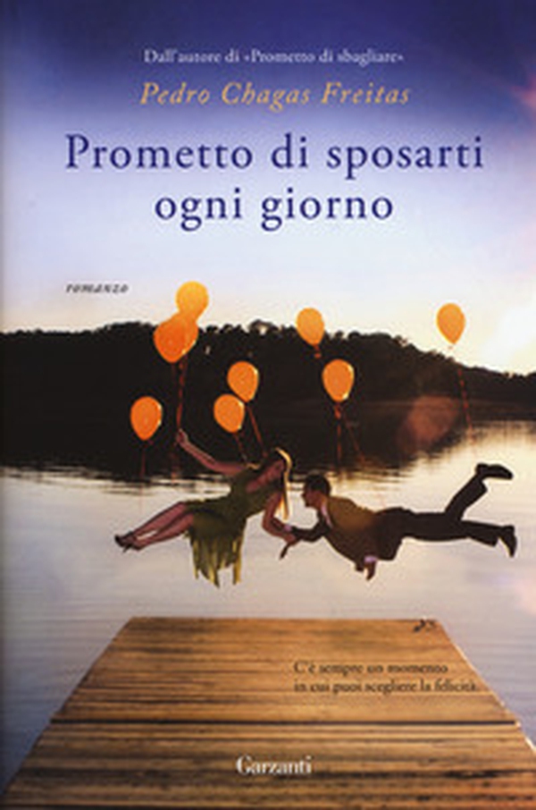 Prometto di sposarti ogni giorno - Librerie.coop Prometto di sposarti ogni giorno - Librerie.coop