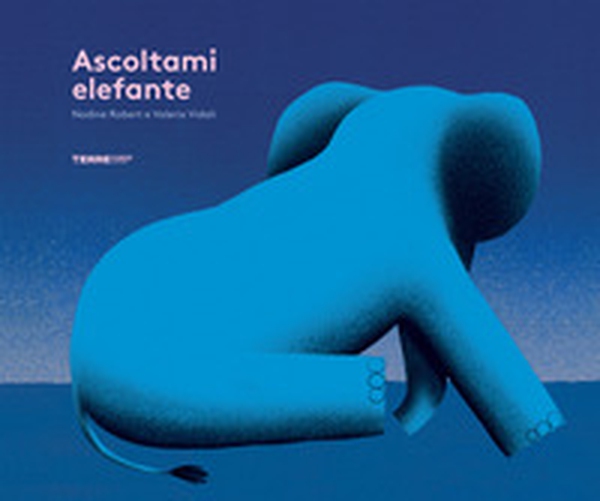 Ascoltami elefante - Librerie.coop Ascoltami elefante - Librerie.coop
