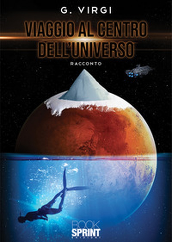 Viaggio al centro dell'universo - Librerie.coop Viaggio al centro dell'universo - Librerie.coop