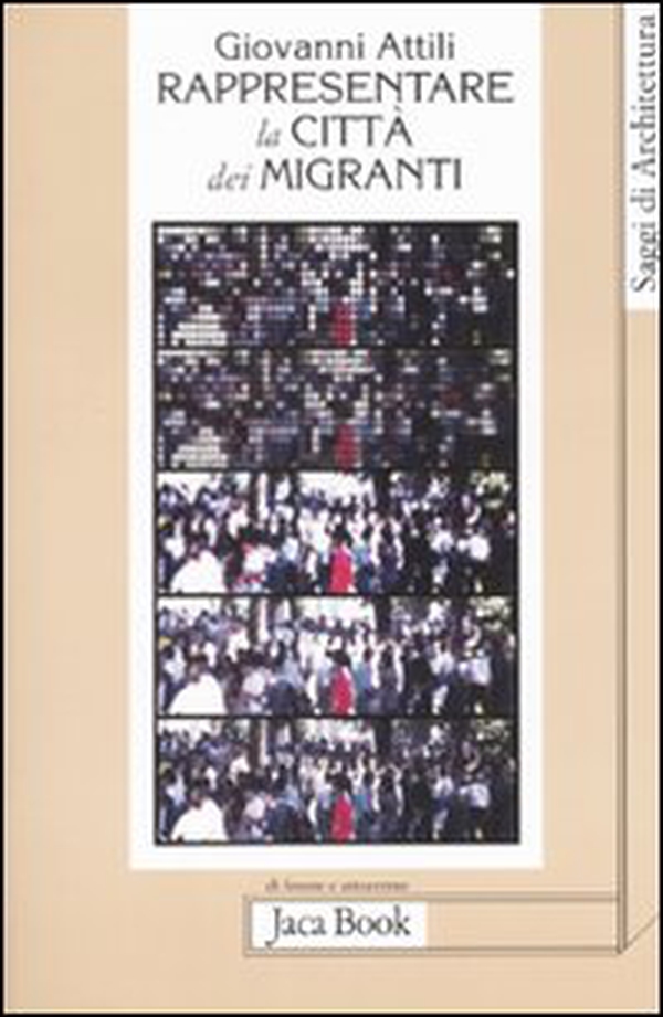 Rappresentare la città dei migranti. Storie di vita e pianificazione urbana - Librerie.coop Rappresentare la città dei migranti. Storie di vita e pianificazione urbana - Librerie.coop