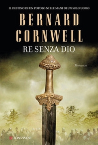 Re senza Dio. Le storie dei re sassoni - Librerie.coop Re senza Dio. Le storie dei re sassoni - Librerie.coop