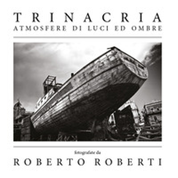 Trinacria. Atmosfere di luci ed ombre - Librerie.coop