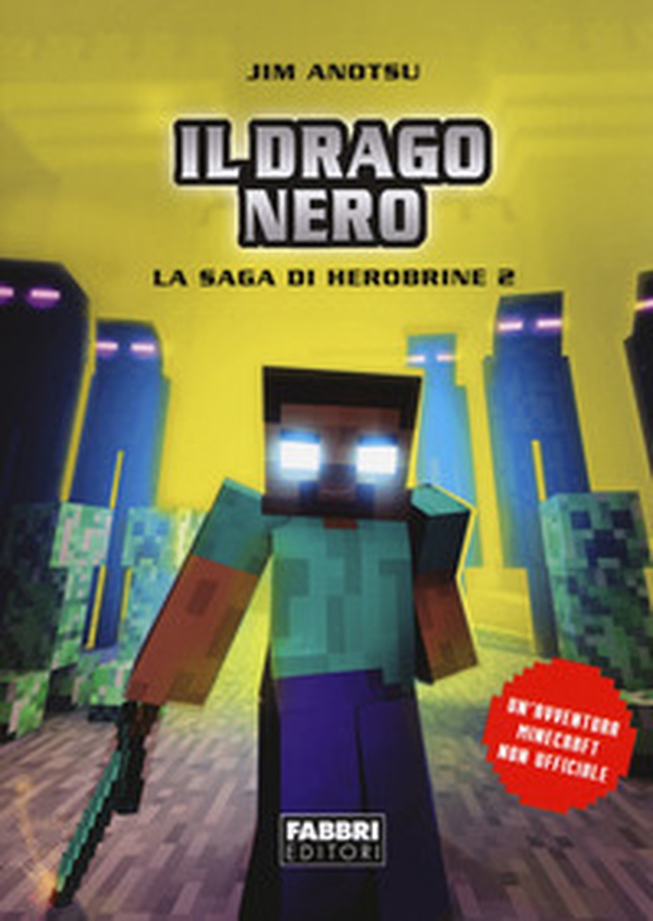 Il drago nero. La saga di Herobrine - Vol. 2 - Librerie.coop Il drago nero. La saga di Herobrine - Vol. 2 - Librerie.coop