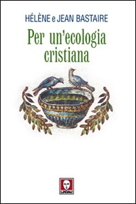 Per un'ecologia cristiana - Librerie.coop