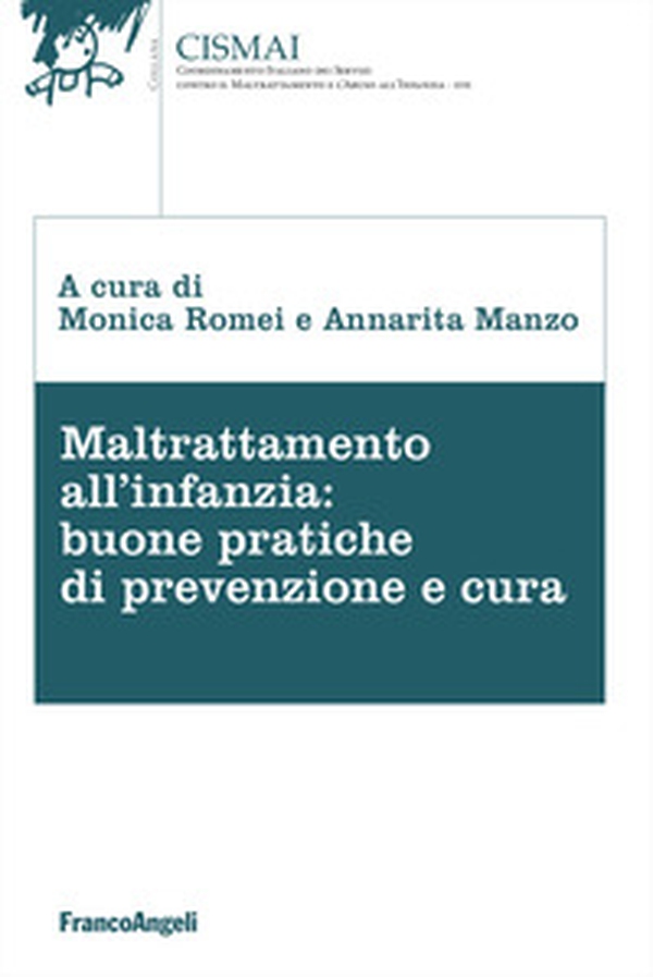 Maltrattamento all'infanzia: buone pratiche di prevenzione e cura - Librerie.coop