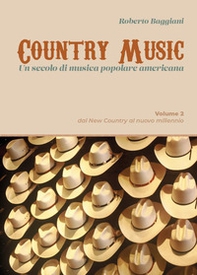 Country music. Un secolo di musica popolare americana - Vol. 2 - Librerie.coop