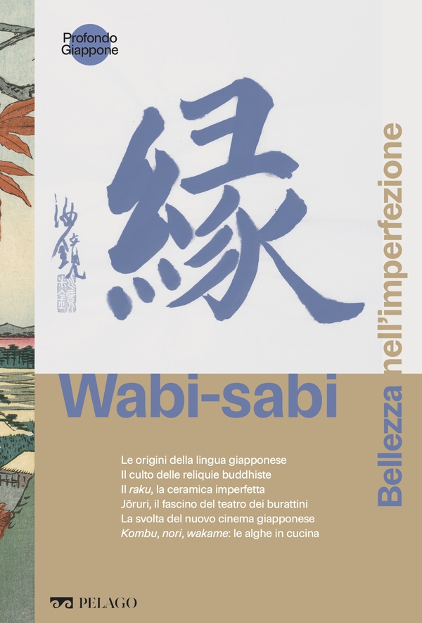 Wabi-sabi - Bellezza nell'imperfezione - Librerie.coop Wabi-sabi - Bellezza nell'imperfezione - Librerie.coop