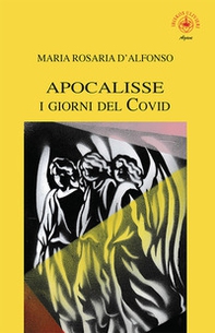 Apocalisse. I giorni del Covid - Librerie.coop
