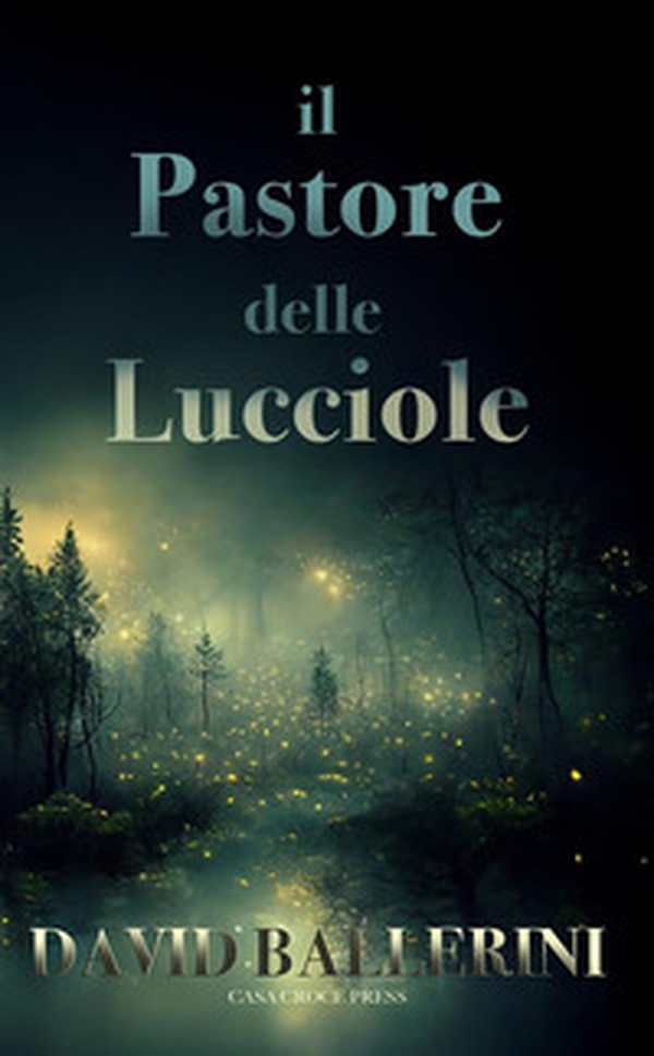 Il pastore delle lucciole - Librerie.coop Il pastore delle lucciole - Librerie.coop
