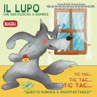 Il lupo che non riusciva a dormire - Librerie.coop
