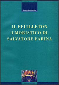Il feuilleton umoristico di Salvatore Farina - Librerie.coop Il feuilleton umoristico di Salvatore Farina - Librerie.coop