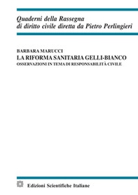 La riforma sanitaria Gelli-Bianco. Osservazioni in tema di responsabilità civile - Librerie.coop