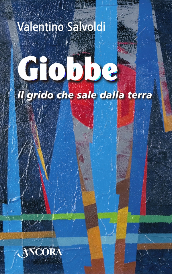 Giobbe. Il grido che sale dalla terra - Librerie.coop Giobbe. Il grido che sale dalla terra - Librerie.coop
