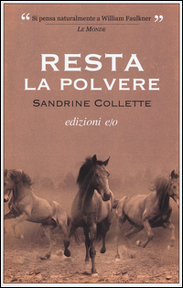 Resta la polvere - Librerie.coop Resta la polvere - Librerie.coop