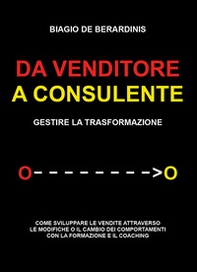 Da venditore a consulente. Gestire la trasformazione - Librerie.coop
