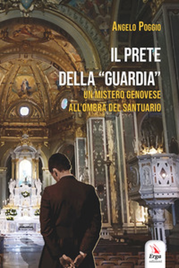 Il prete della "Guardia" - Librerie.coop Il prete della "Guardia" - Librerie.coop