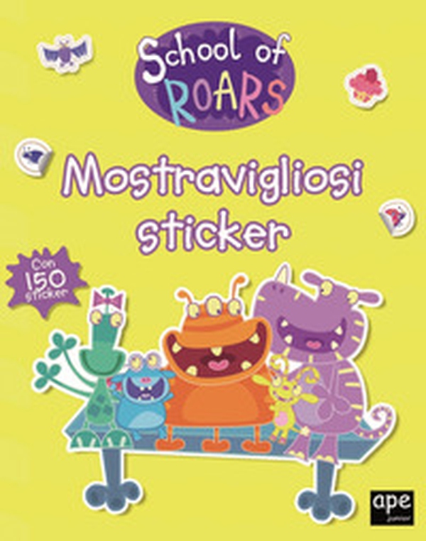 Mostravigliosi sticker. School of Roars. Con adesivi - Librerie.coop Mostravigliosi sticker. School of Roars. Con adesivi - Librerie.coop