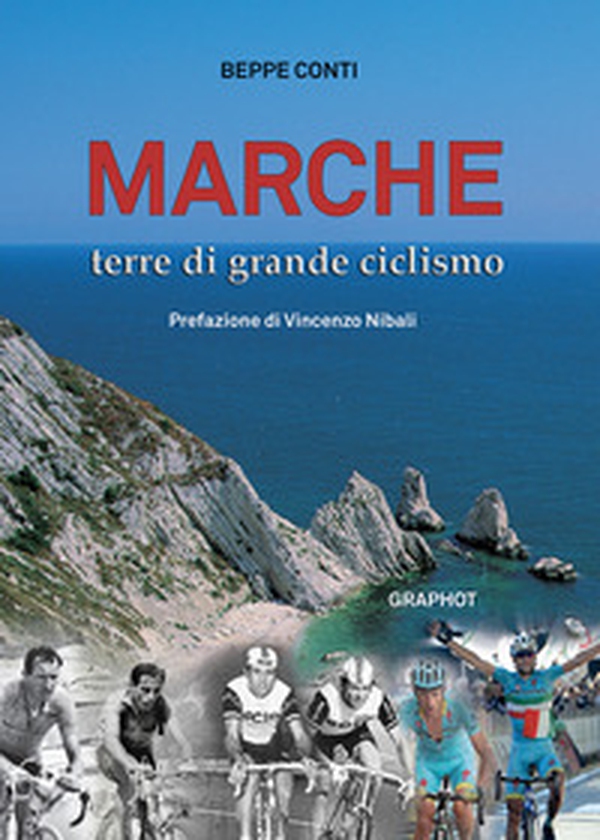 Marche terre di grande ciclismo - Librerie.coop Marche terre di grande ciclismo - Librerie.coop