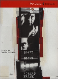 Don't blink. Robert Frank. DVD - Librerie.coop