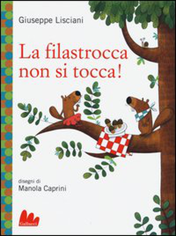 La filastrocca non si tocca! - Librerie.coop La filastrocca non si tocca! - Librerie.coop