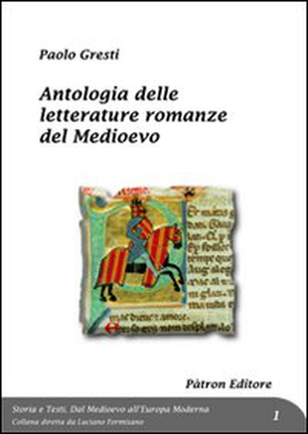Antologia delle letterature romanze del Medioevo - Librerie.coop Antologia delle letterature romanze del Medioevo - Librerie.coop