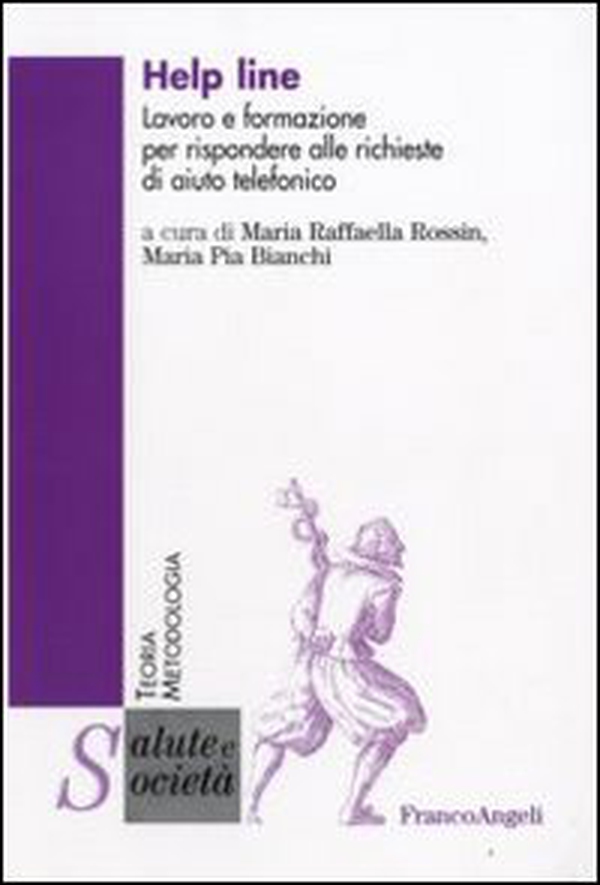 Help line. Lavoro e formazione per rispondere alle richieste di aiuto telefonico - Librerie.coop Help line. Lavoro e formazione per rispondere alle richieste di aiuto telefonico - Librerie.coop