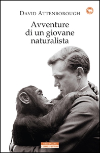Avventure di un giovane naturalista - Librerie.coop