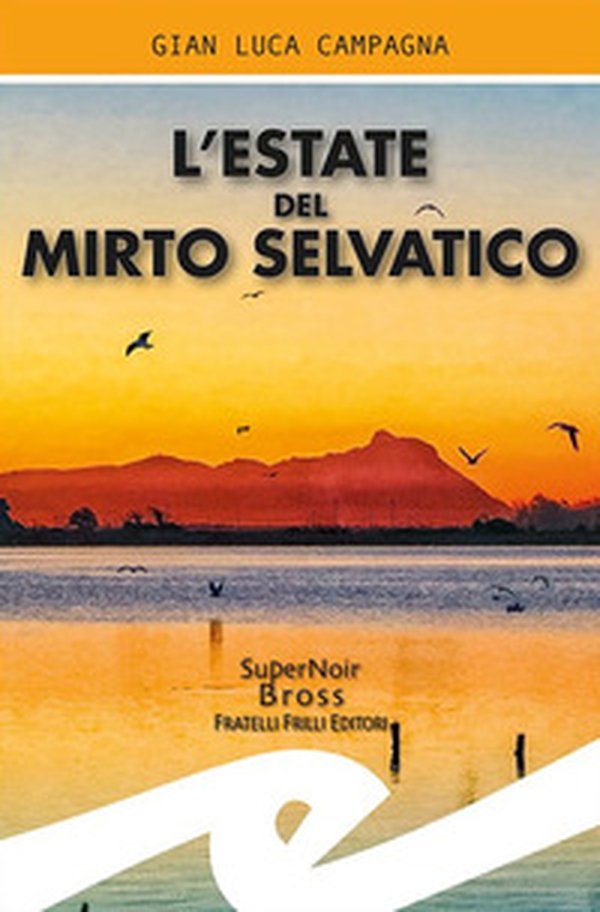 L'estate del mirto selvatico - Librerie.coop L'estate del mirto selvatico - Librerie.coop