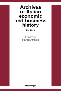Archives of Italian economic and business history  II- 2018 - Librerie.coop Archives of Italian economic and business history  II- 2018 - Librerie.coop