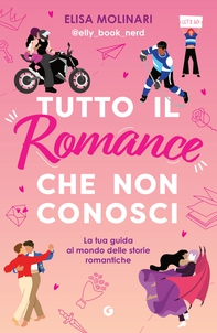 Tutto il romance che non conosci - Librerie.coop