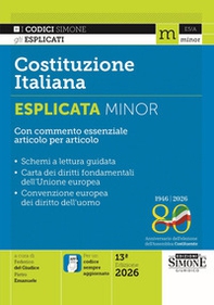 Costituzione italiana esplicata. Con commento essenziale articolo per articolo. Ediz. minor - Librerie.coop
