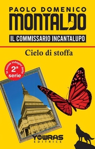 Cielo di stoffa. Il commissario Incantalupo - Librerie.coop