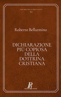 Dichiarazione più copiosa della dottrina cristiana - Librerie.coop