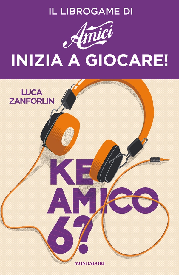 Ke amico 6? - Inizia a giocare! - Librerie.coop Ke amico 6? - Inizia a giocare! - Librerie.coop