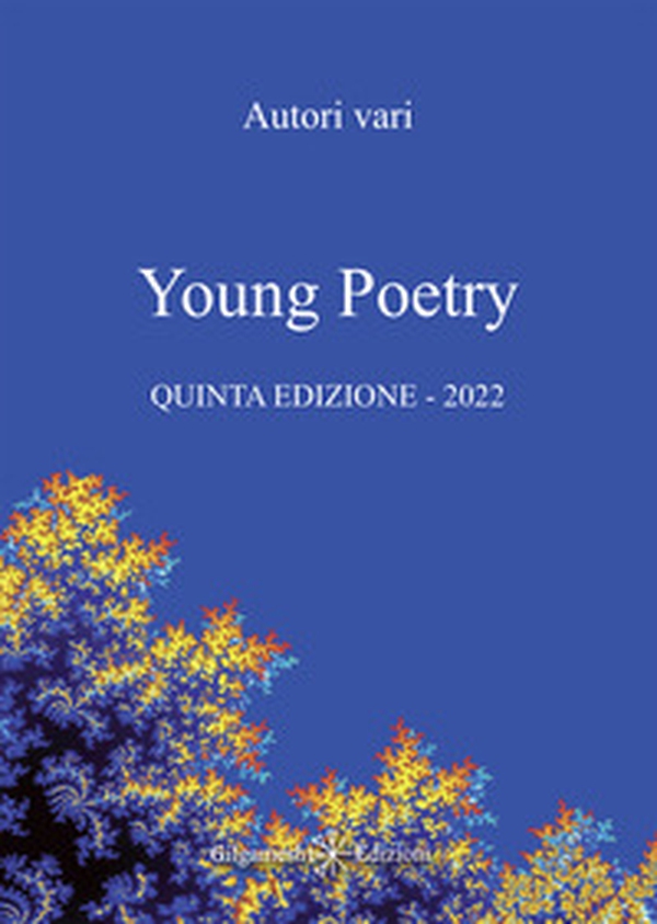 Young poetry. La creatività degli studenti mantovani - Librerie.coop Young poetry. La creatività degli studenti mantovani - Librerie.coop