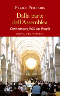 Dalla parte dell'assemblea. Come educare i fedeli alla liturgia - Librerie.coop Dalla parte dell'assemblea. Come educare i fedeli alla liturgia - Librerie.coop
