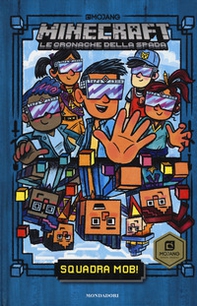 Squadra Mob. Minecraft. Le cronache della spada - Vol. 1 - Librerie.coop