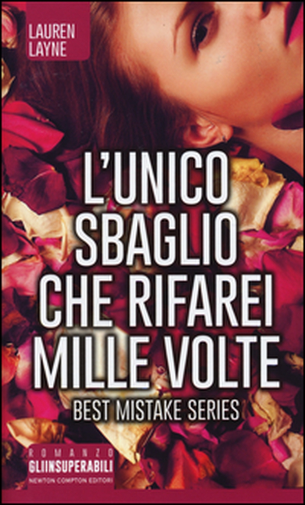 L'unico sbaglio che rifarei mille volte. Best Mistake Series - Librerie.coop L'unico sbaglio che rifarei mille volte. Best Mistake Series - Librerie.coop